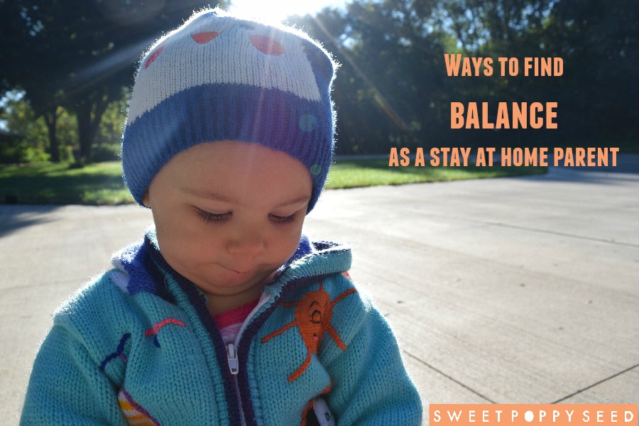 Finding balance as a stay at home parent