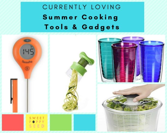 Currently Loving ─ Summer Cooking Tools and Gadgets