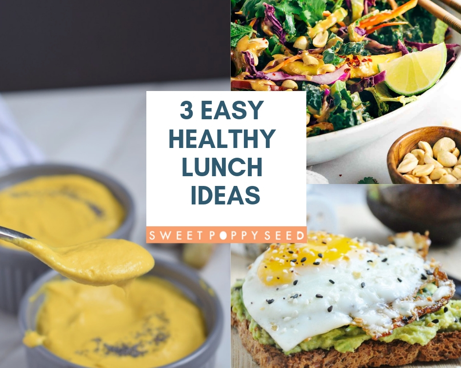 3 Easy Healthy Lunch Ideas